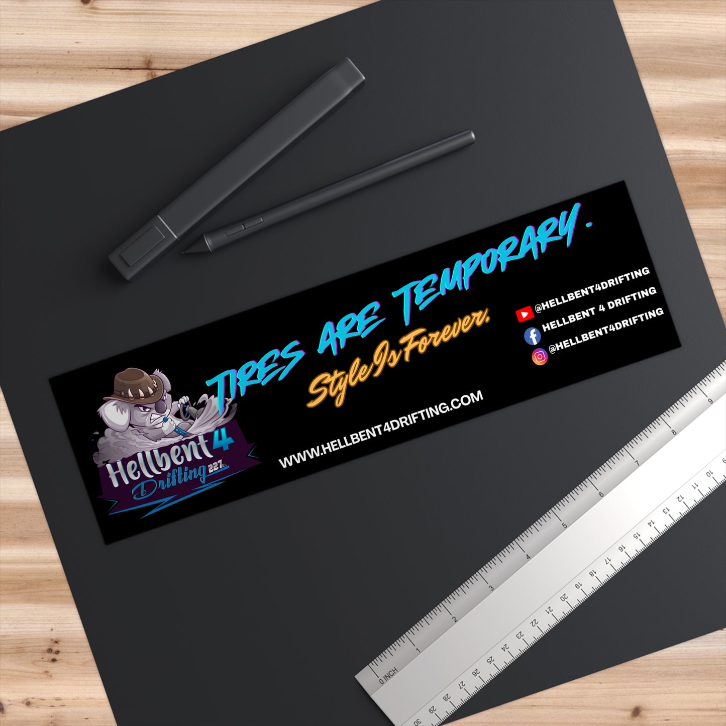 Drifting Bumper Sticker - "Tires Are Temporary, Style Is Forever"